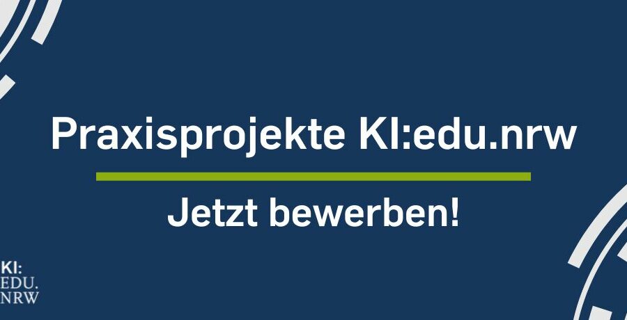 Beitragsbild Praxisprojekte KI:edu.nrw Jetzt bewerben