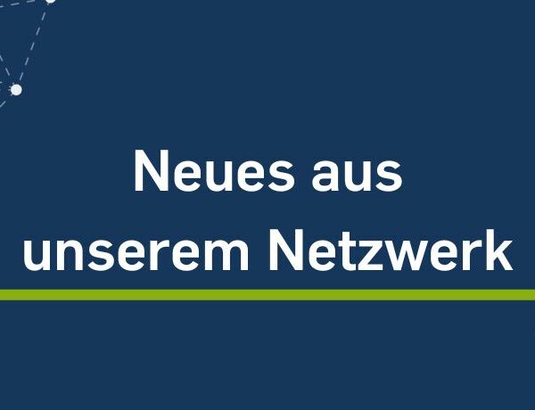 Beitragsbild Neues aus unserem Netzwerk