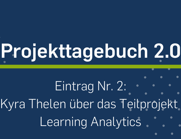 Beitragsbild Projekttagebuch 2.0 Eintrag 2