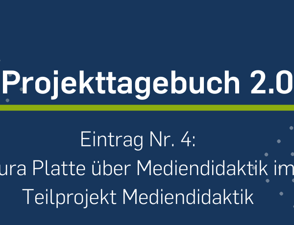 Beitragsbild Projekttagebuch 2.0 Eintrag 4