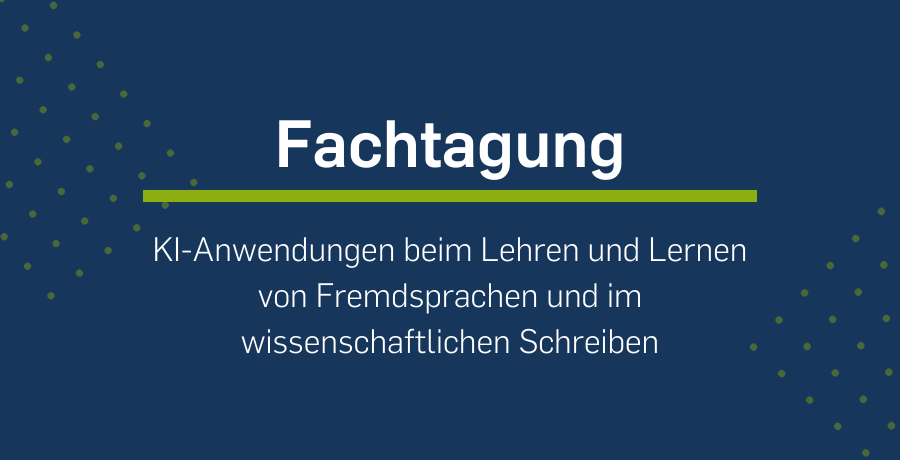 Beitragsbild Fachtagung KI Fremdsprachen und wissenschaftliches Schreiben