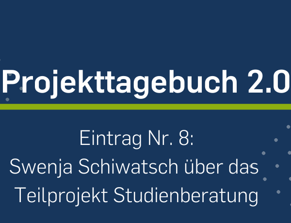 Beitragsbild Projekttagebuch Studienberatung